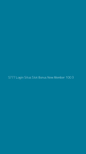 Tampilan Antarmuka Aplikasi S777 Login Situs Slot Bonus New Member 100 - 3