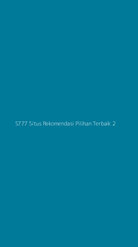 Tampilan Antarmuka Aplikasi S777 Situs Rekomendasi Pilihan Terbaik - 2