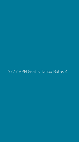 Tampilan Antarmuka Aplikasi S777 Vpn Gratis Tanpa Batas - 4