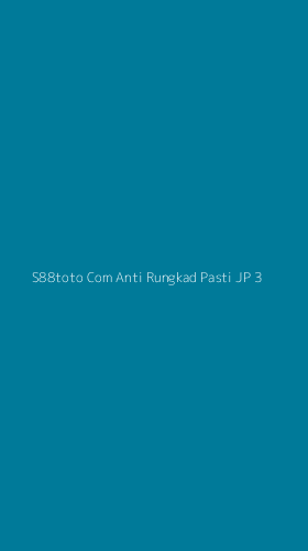 Tampilan Antarmuka Aplikasi S88toto Com Anti Rungkad Pasti Jp - 3