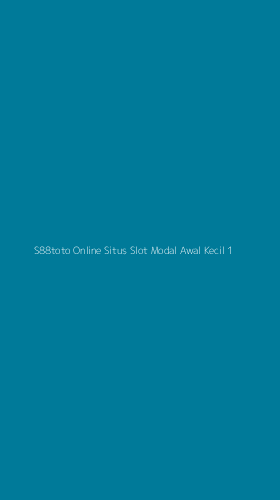 Tampilan Antarmuka Aplikasi S88toto Online Situs Slot Modal Awal Kecil - 1