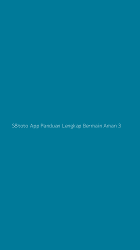Tampilan Antarmuka Aplikasi S8toto App Panduan Lengkap Bermain Aman - 3