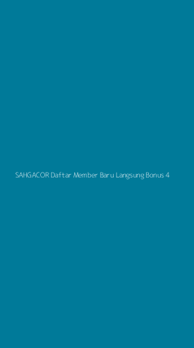 Tampilan Antarmuka Aplikasi Sahgacor Daftar Member Baru Langsung Bonus - 4