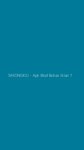 Tampilan Antarmuka Aplikasi SAKONGKIU - Apk Mod Bebas Iklan - 1