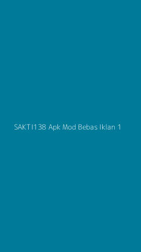 Tampilan Antarmuka Aplikasi Sakti138 Apk Mod Bebas Iklan - 1