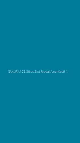 Tampilan Antarmuka Aplikasi Sakura123 Situs Slot Modal Awal Kecil - 1