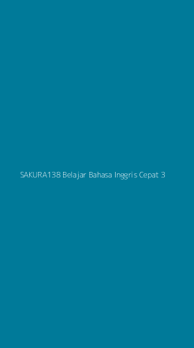 Tampilan Antarmuka Aplikasi Sakura138 Belajar Bahasa Inggris Cepat - 3