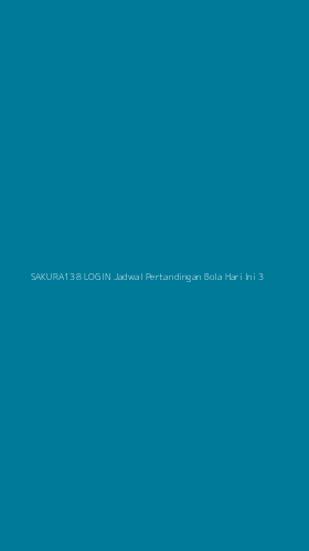 Tampilan Antarmuka Aplikasi Sakura138 Login Jadwal Pertandingan Bola Hari Ini - 3