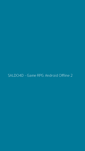 Tampilan Antarmuka Aplikasi SALDO4D - Game RPG Android Offline - 2