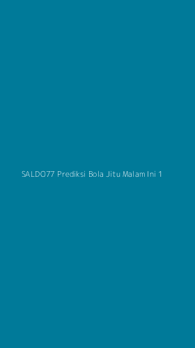 Tampilan Antarmuka Aplikasi Saldo77 Prediksi Bola Jitu Malam Ini - 1