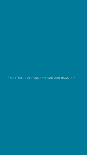 Tampilan Antarmuka Aplikasi SALDOWD - Link Login Alternatif Anti NAWALA - 3