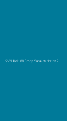 Tampilan Antarmuka Aplikasi Samurai188 Resep Masakan Harian - 2