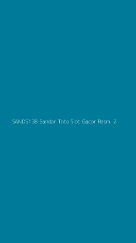 Tampilan Antarmuka Aplikasi Sands138 Bandar Toto Slot Gacor Resmi - 2