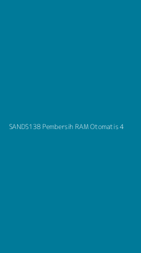 Tampilan Antarmuka Aplikasi Sands138 Pembersih Ram Otomatis - 4