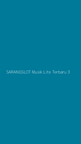 Tampilan Antarmuka Aplikasi Sarangslot Musik Lite Terbaru - 3