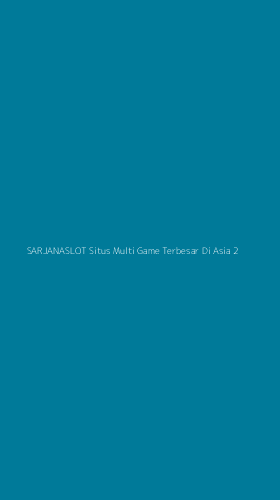 Tampilan Antarmuka Aplikasi Sarjanaslot Situs Multi Game Terbesar Di Asia - 2