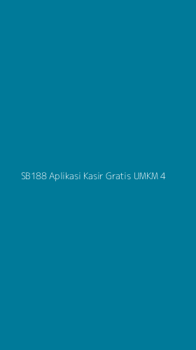 Tampilan Antarmuka Aplikasi Sb188 Aplikasi Kasir Gratis Umkm - 4