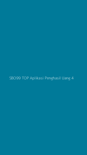 Tampilan Antarmuka Aplikasi Sbo99 Top Aplikasi Penghasil Uang - 4