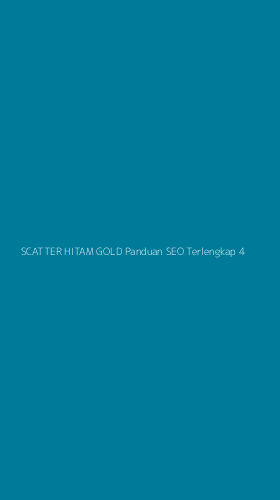 Tampilan Antarmuka Aplikasi Scatter Hitam Gold Panduan Seo Terlengkap - 4