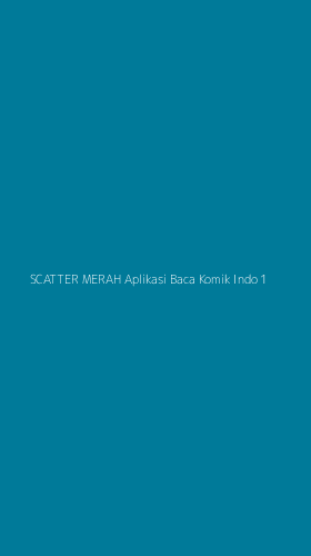 Tampilan Antarmuka Aplikasi Scatter Merah Aplikasi Baca Komik Indo - 1