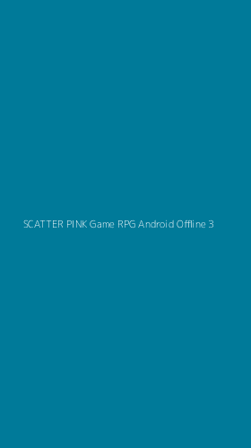 Tampilan Antarmuka Aplikasi Scatter Pink Game Rpg Android Offline - 3