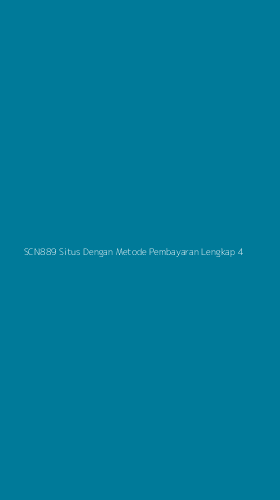 Tampilan Antarmuka Aplikasi Scn889 Situs Dengan Metode Pembayaran Lengkap - 4