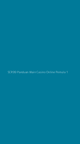 Tampilan Antarmuka Aplikasi Scr99 Panduan Main Casino Online Pemula - 1