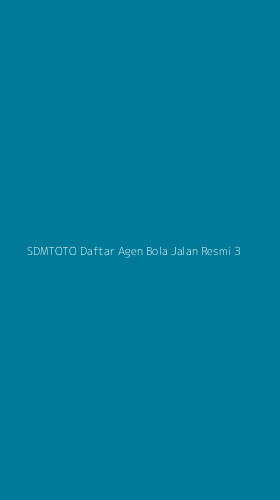 Tampilan Antarmuka Aplikasi Sdmtoto Daftar Agen Bola Jalan Resmi - 3