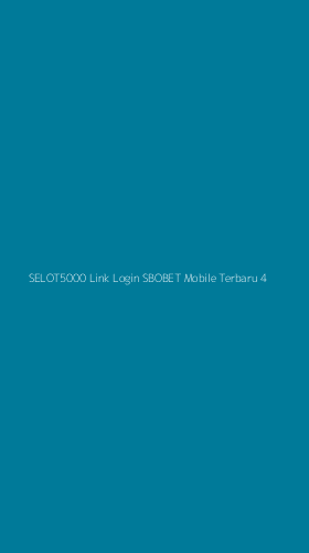 Tampilan Antarmuka Aplikasi Selot5000 Link Login Sbobet Mobile Terbaru - 4
