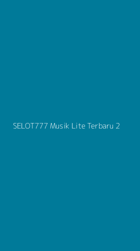 Tampilan Antarmuka Aplikasi Selot777 Musik Lite Terbaru - 2