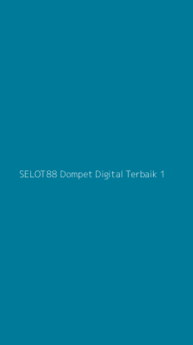 Tampilan Antarmuka Aplikasi Selot88 Dompet Digital Terbaik - 1