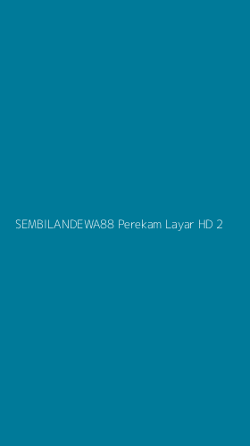 Tampilan Antarmuka Aplikasi Sembilandewa88 Perekam Layar Hd - 2