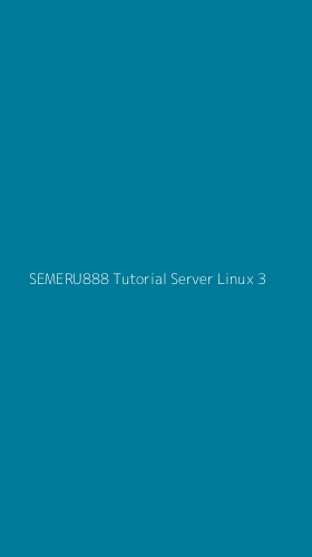Tampilan Antarmuka Aplikasi Semeru888 Tutorial Server Linux - 3