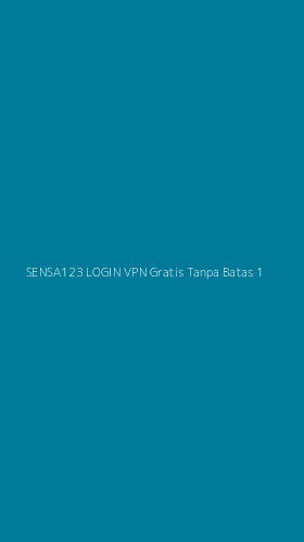 Tampilan Antarmuka Aplikasi Sensa123 Login Vpn Gratis Tanpa Batas - 1