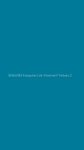 Tampilan Antarmuka Aplikasi Sensa383 Kumpulan Link Alternatif Terbaru - 2