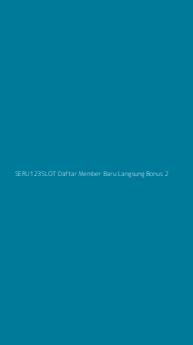 Tampilan Antarmuka Aplikasi Seru123slot Daftar Member Baru Langsung Bonus - 2