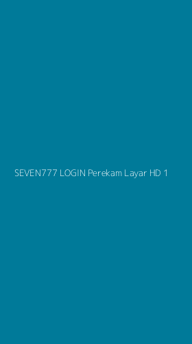 Tampilan Antarmuka Aplikasi Seven777 Login Perekam Layar Hd - 1