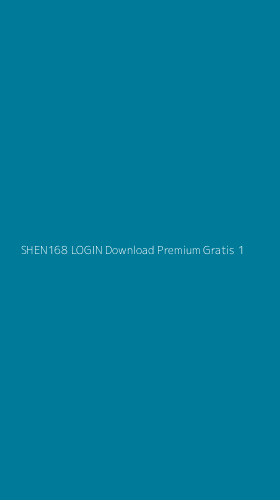 Tampilan Antarmuka Aplikasi Shen168 Login Download Premium Gratis - 1