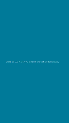 Tampilan Antarmuka Aplikasi Shen168 Login Link Alternatif Dompet Digital Terbaik - 2