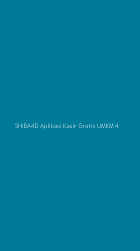 Tampilan Antarmuka Aplikasi Shiba4d Aplikasi Kasir Gratis Umkm - 4