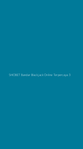 Tampilan Antarmuka Aplikasi Shiobet Bandar Blackjack Online Terpercaya - 3