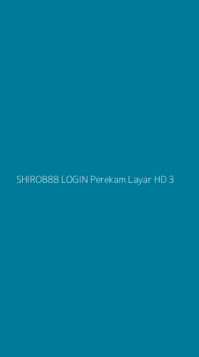 Tampilan Antarmuka Aplikasi Shiro888 Login Perekam Layar Hd - 3