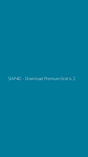 Tampilan Antarmuka Aplikasi SIAP4D - Download Premium Gratis - 2