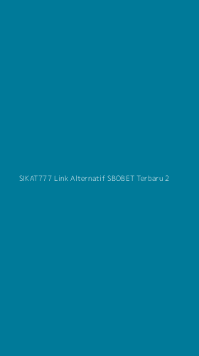Tampilan Antarmuka Aplikasi Sikat777 Link Alternatif Sbobet Terbaru - 2