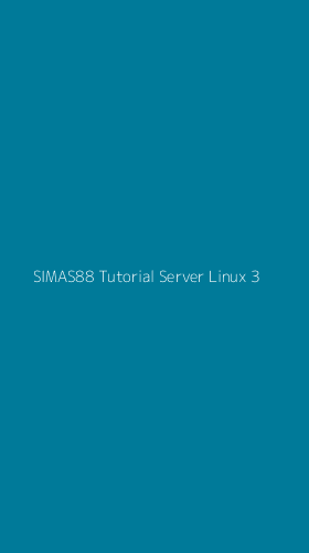Tampilan Antarmuka Aplikasi Simas88 Tutorial Server Linux - 3