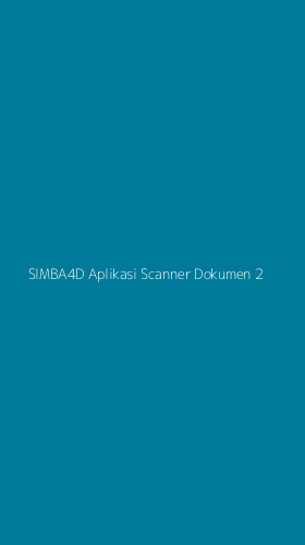 Tampilan Antarmuka Aplikasi Simba4d Aplikasi Scanner Dokumen - 2