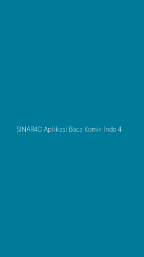 Tampilan Antarmuka Aplikasi Sinar4d Aplikasi Baca Komik Indo - 4
