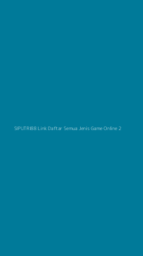 Tampilan Antarmuka Aplikasi Siputri88 Link Daftar Semua Jenis Game Online - 2