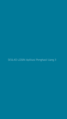 Tampilan Antarmuka Aplikasi Sisil4d Login Aplikasi Penghasil Uang - 3