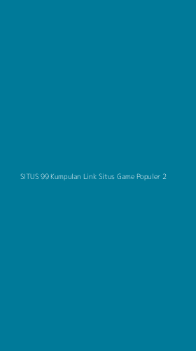 Tampilan Antarmuka Aplikasi Situs 99 Kumpulan Link Situs Game Populer - 2